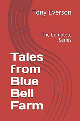 Tales from Blue Bell Farm: The Complete Series