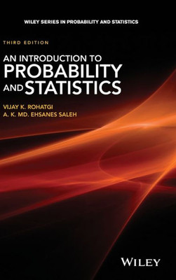 An Introduction To Probability And Statistics (Wiley Series In Probability And Statistics)