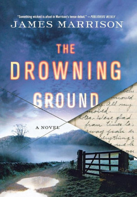 The Drowning Ground: A Novel