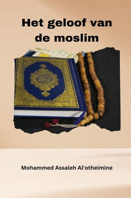 Het Geloof Van De Moslim (Dutch Edition)