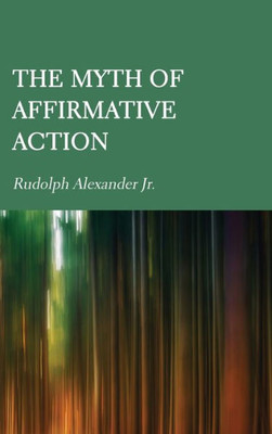 The Myth Of Affirmative Action
