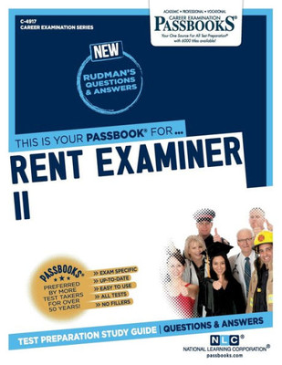 Rent Examiner Ii (C-4917): Passbooks Study Guide (Career Examination Series)