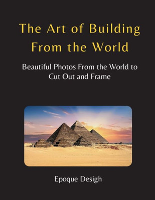 The Art Of Building From The World