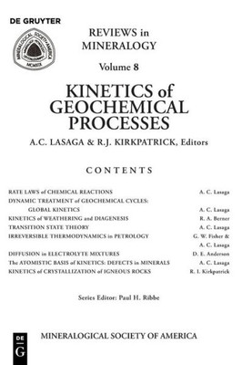 Kinetics Of Geochemical Processes (Reviews In Mineralogy & Geochemistry)