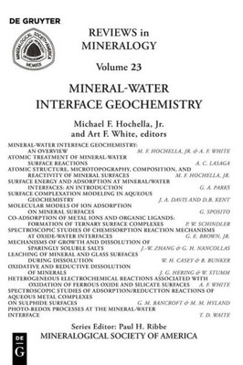 Mineral-Water Interface Geochemistry (Reviews In Mineralogy & Geochemistry)