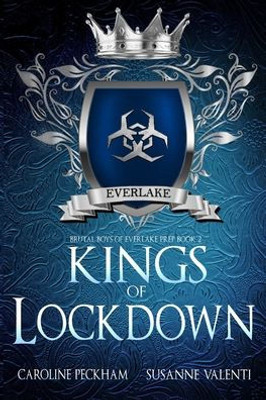 Kings Of Lockdown (Brutal Boys Of Everlake Prep)