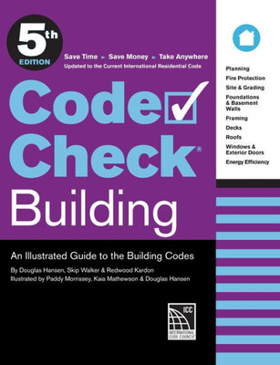 Code Check Building 5Th Edition: An Illustrated Guide To The Building Codes