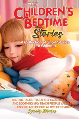 Children's Bedtime Stories: A Collection Of Short Stories For Children (Vol 7)