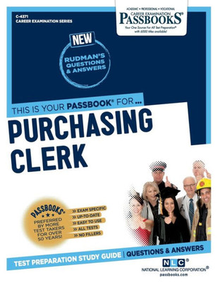 Purchasing Clerk (C-4371): Passbooks Study Guide (Career Examination Series)