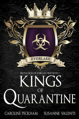 Kings Of Quarantine (Brutal Boys Of Everlake Prep)