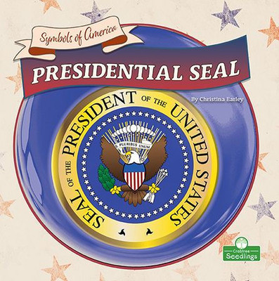 Presidential Seal (Symbols Of America)