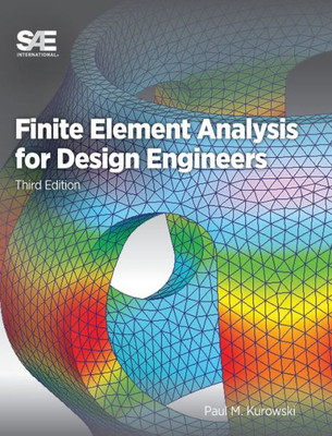 Finite Element Analysis For Design Engineers