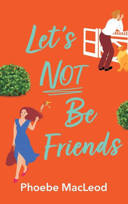 Let's Not Be Friends (Hardback Or Cased Book)