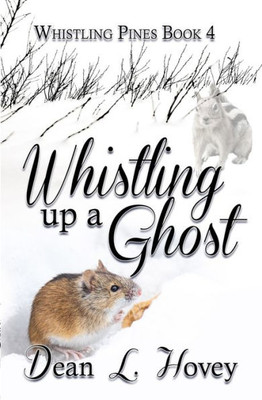 Whistling Up A Ghost (Whistling Pines Cozies)