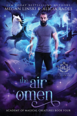 The Air Omen (Hidden Legends: Academy Of Magical Creatures)