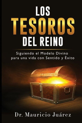 Los Tesoros Del Reino (Spanish Edition)