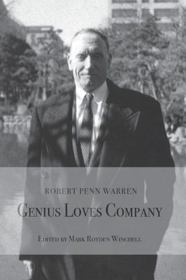 Robert Penn Warren:: Genius Loves Company