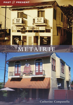 Metairie (Past And Present)