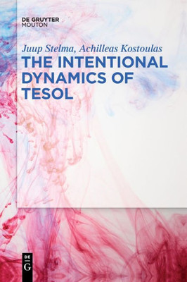 The Intentional Dynamics Of Tesol
