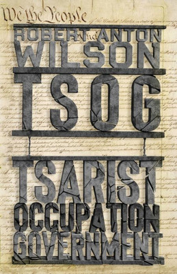 Tsog: The Thing That Ate The Constitution And Other Everyday Monsters