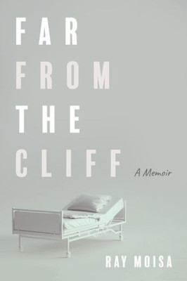 Far From The Cliff: A Memoir