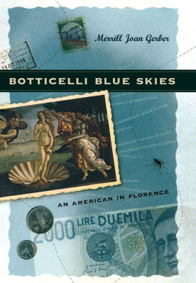 Botticelli Blue Skies: An American In Florence