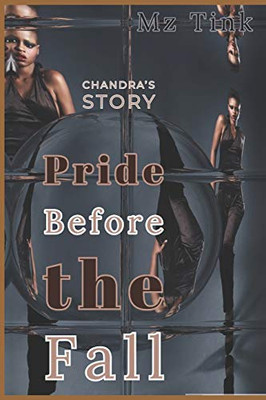 Pride Before The Fall: Chandra's Story (Love's Girls)