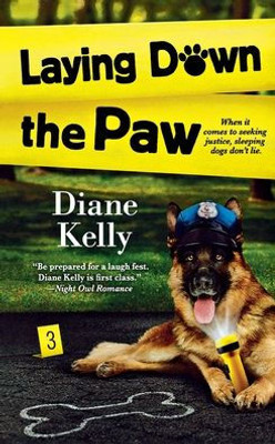 Laying Down The Paw (A Paw Enforcement Novel, 3)