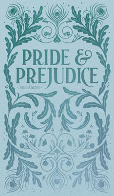 Pride And Prejudice (Wordsworth Luxe Collection)
