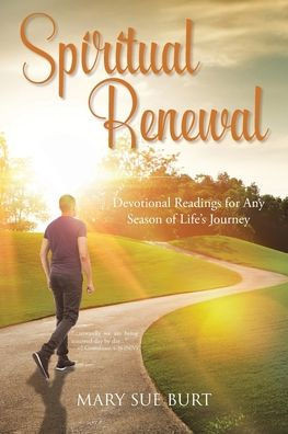 Spiritual Renewal: Devotional Readings For Any Season Of Life's Journey