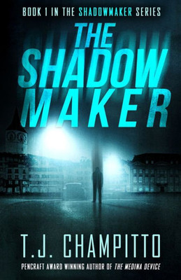 The Shadowmaker: Book One In The Shadowmaker Series