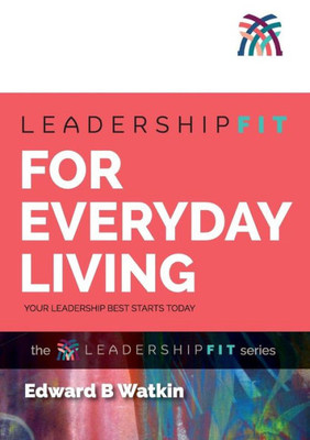 Leadershipfit For Everyday Living