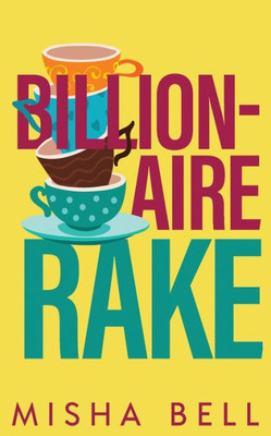 Billionaire Rake: A Fake Marriage Single Dad Romance