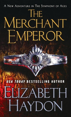 The Merchant Emperor (The Symphony Of Ages, 7)