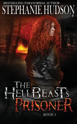 The Hellbeast's Prisoner (The Hellbeast King)