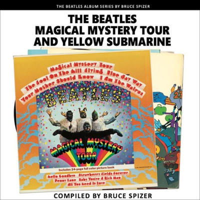 The Magical Mystery Tour And Yellow Submarine (The Beatles Album Series)