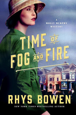 Time Of Fog And Fire: A Molly Murphy Mystery (Molly Murphy Mysteries, 16)