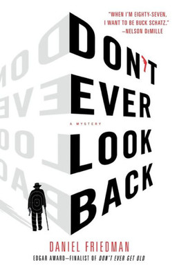 Don'T Ever Look Back: A Mystery (Buck Schatz Series, 2)