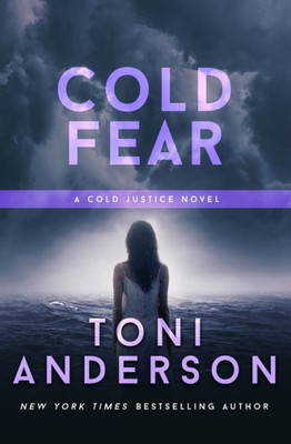 Cold Fear (Cold Justice®)