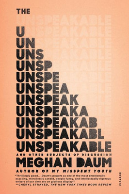 The Unspeakable: And Other Subjects Of Discussion