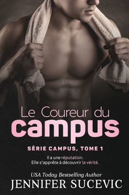 Le Coureur Du Campus: Romance Sportive Entre Haine Et Amour (Serie Campus) (French Edition)