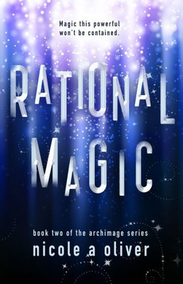 Rational Magic: Ya Contemporary Fantasy (Archimage Series)