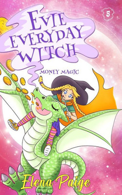 Money Magic (Evie Everyday Witch)