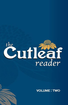 The Cutleaf Reader: Volume Two