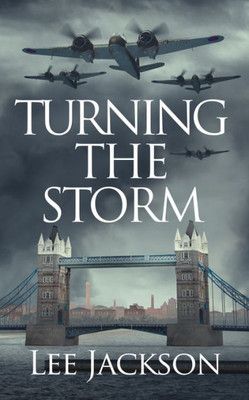 Turning The Storm (After Dunkirk, 3)