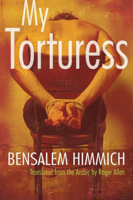 My Torturess (Middle East Literature In Translation)