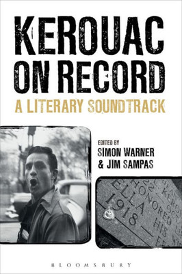 Kerouac On Record: A Literary Soundtrack