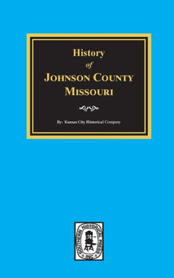 History Of Johnson County, Missouri
