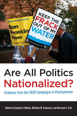 Are All Politics Nationalized?: Evidence From The 2020 Campaigns In Pennsylvania