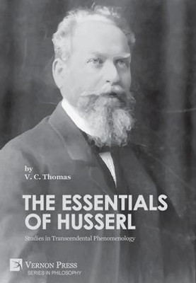 The Essentials Of Husserl: Studies In Transcendental Phenomenology (Philosophy)